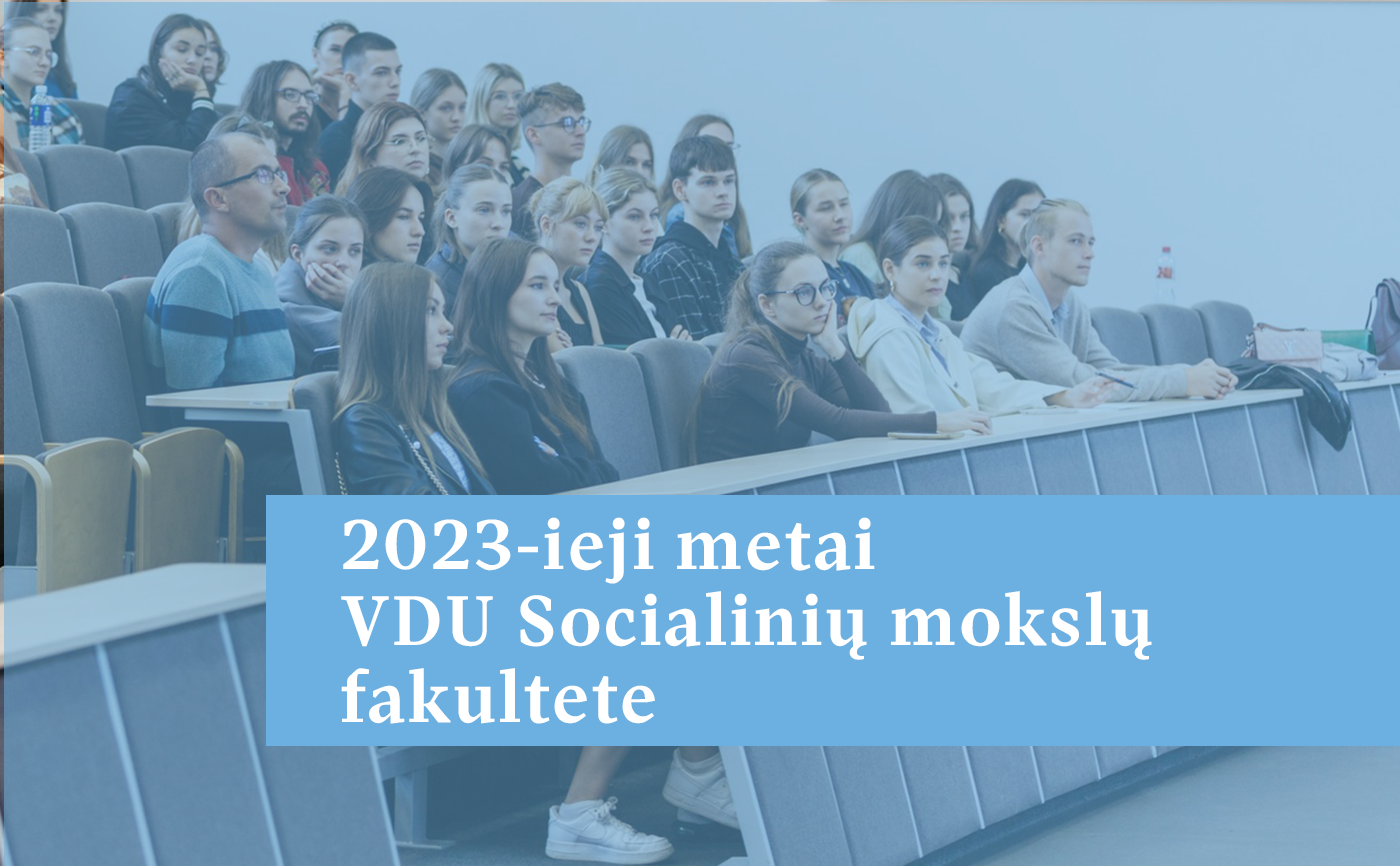 2023-ieji Metai VDU Socialinių Mokslų Fakultete - VDU Socialinių Mokslų ...